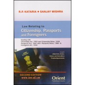 Orient Publishing Company's Commentary on Law Relating to Citizenship, Passports and Foreigners by R. P. Kataria and Sanjay Mishra